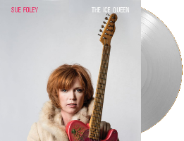 Sue Foley - 2018 The Ice Queen - Ice clear vinyl LP/Download